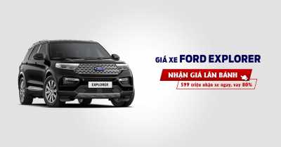 Giá lăn bánh Ford Explorer 2026 - SUV cao cấp 7 chỗ - Cập nhật tháng 01/2026